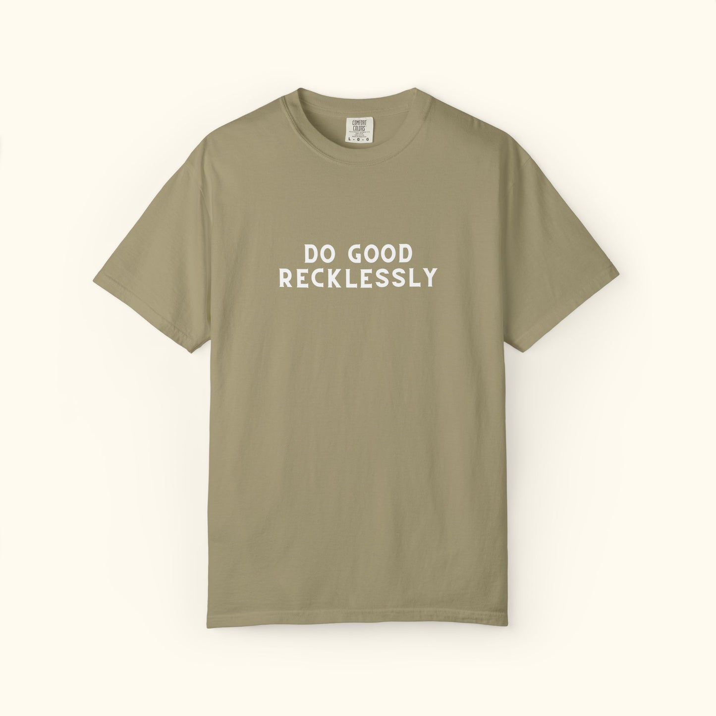 Comfort Colors® Do Good Recklessly Graphic T-shirt Design 2 | Motivational | Spread Kindness Cute Shirt | Unisex Graphic Tee