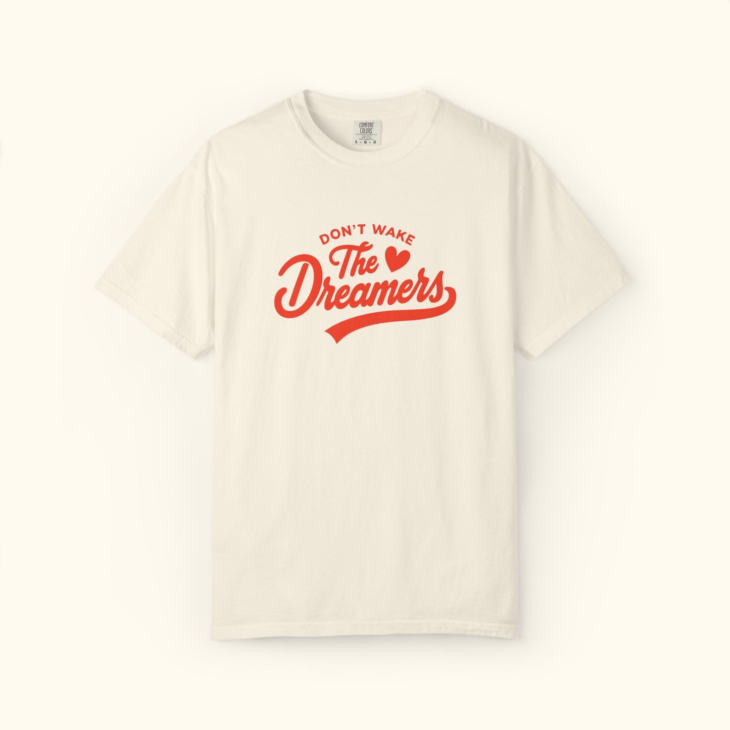 Comfort Colors® Dreamers Unisex T-Shirt | Motivational Graphic Tee | Gift for Dreamers | Inspirational Casual Shirt | Positive Message Tee