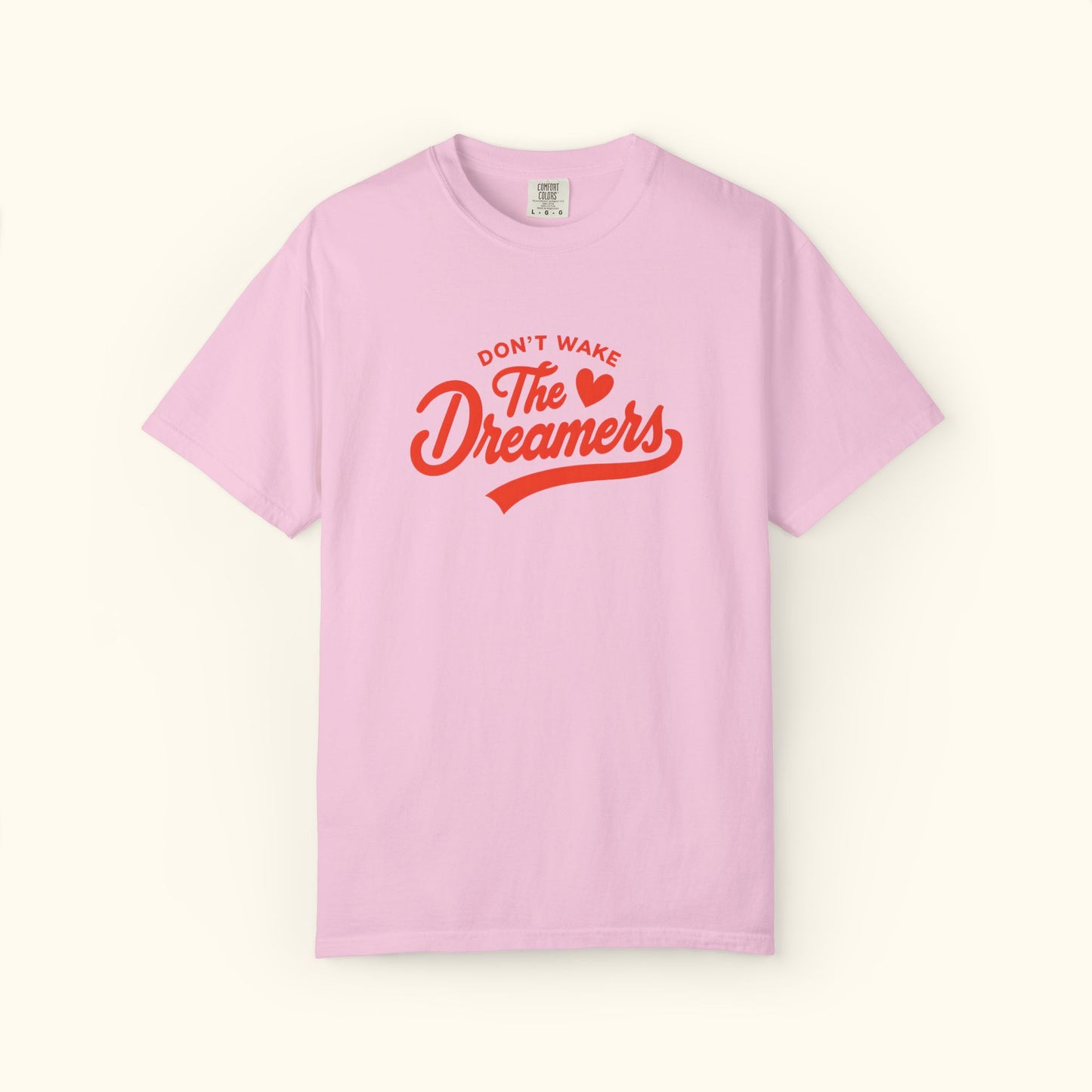 Comfort Colors® Dreamers Unisex T-Shirt | Motivational Graphic Tee | Gift for Dreamers | Inspirational Casual Shirt | Positive Message Tee