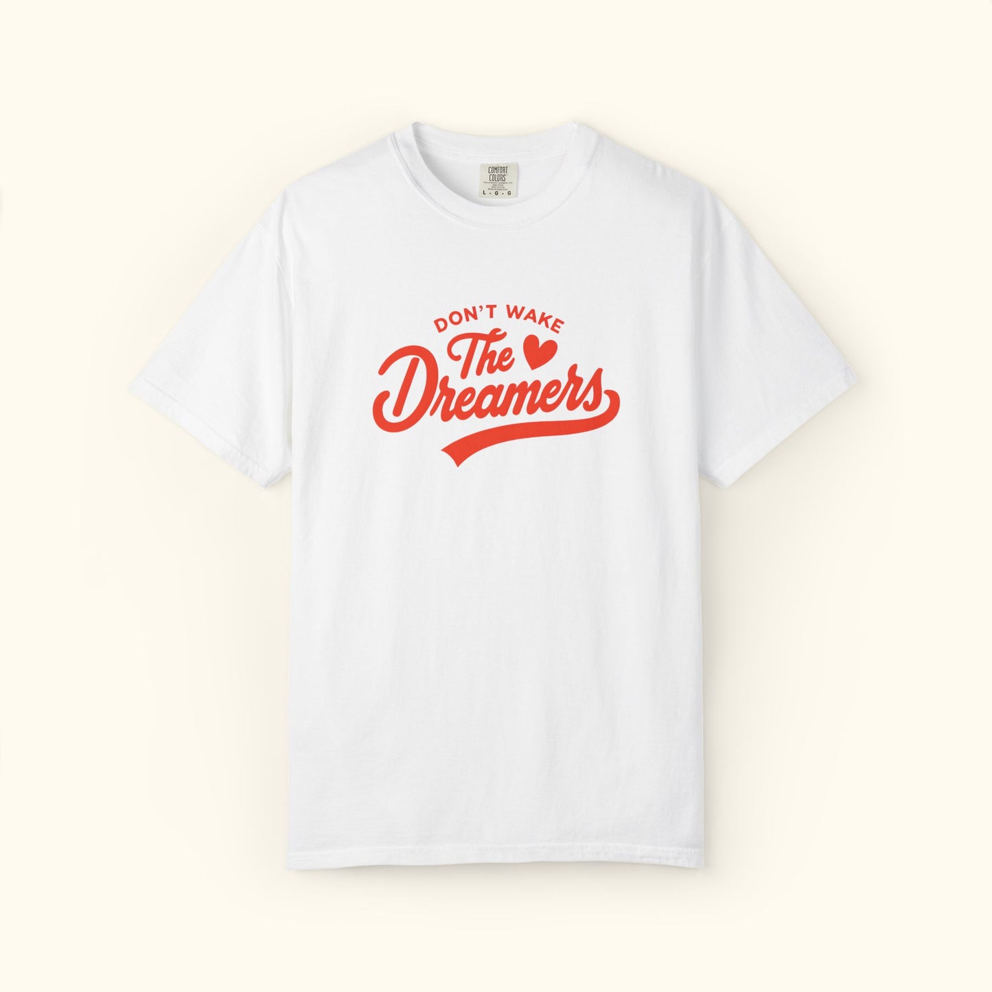 Comfort Colors® Dreamers Unisex T-Shirt | Motivational Graphic Tee | Gift for Dreamers | Inspirational Casual Shirt | Positive Message Tee
