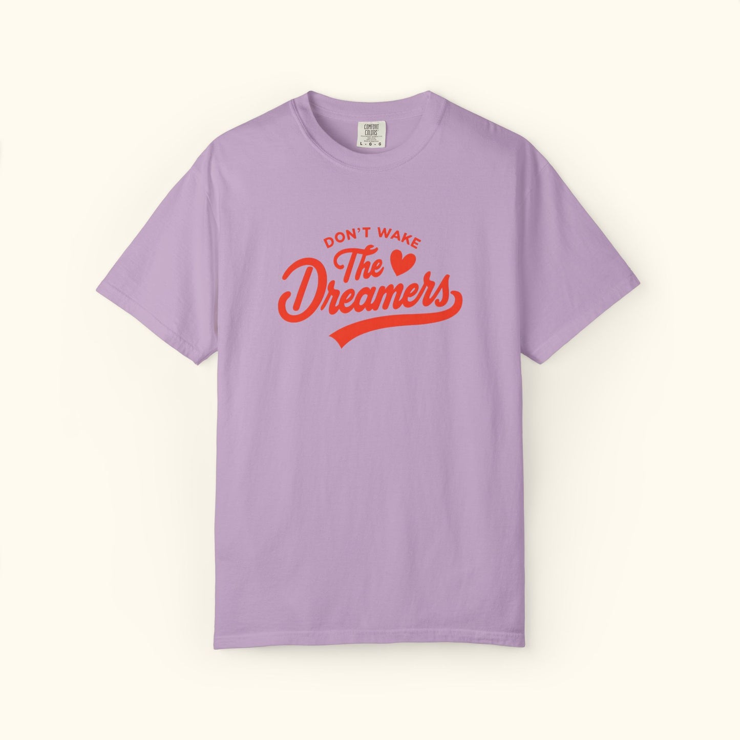 Comfort Colors® Dreamers Unisex T-Shirt | Motivational Graphic Tee | Gift for Dreamers | Inspirational Casual Shirt | Positive Message Tee