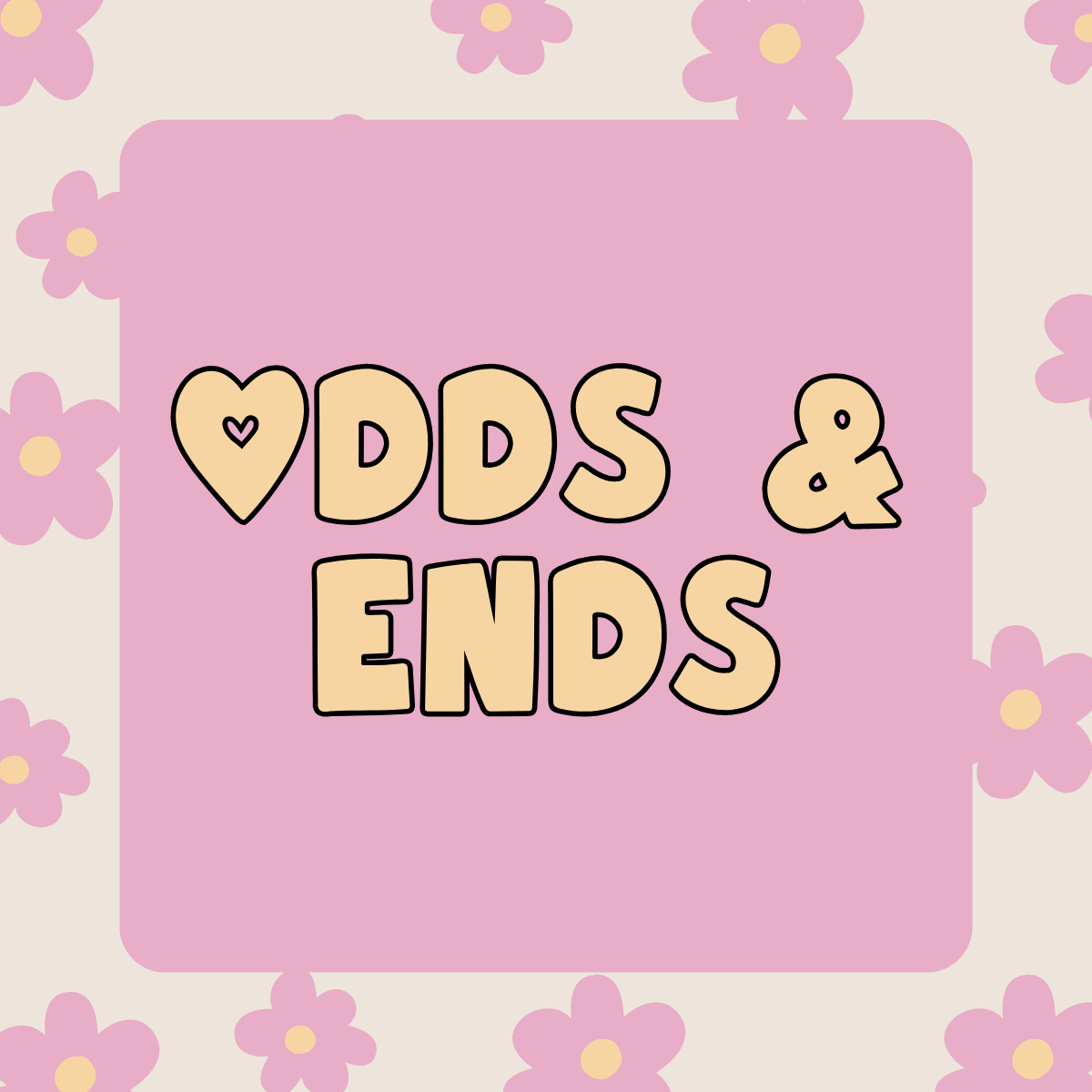 Odds & Ends