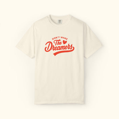 Comfort Colors® Dreamers Unisex T-Shirt | Motivational Graphic Tee | Gift for Dreamers | Inspirational Casual Shirt | Positive Message Tee