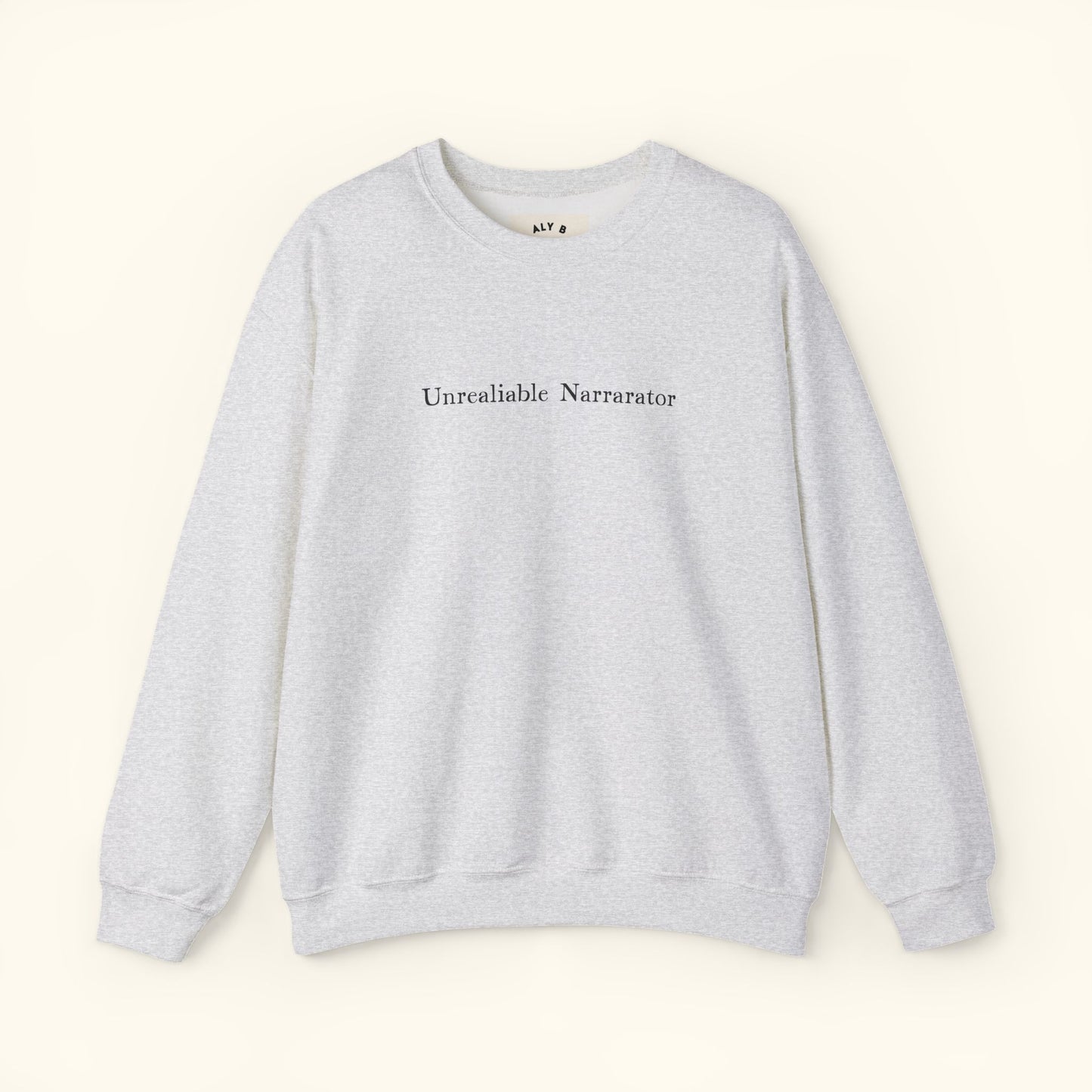Unreliable Narrator Sweatshirt | Bookish Crewneck for Readers | Booktok Loungewear | Funny Gift | Unisex Statement Pullover | Book Lover Top