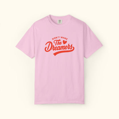 Comfort Colors® Dreamers Unisex T-Shirt | Motivational Graphic Tee | Gift for Dreamers | Inspirational Casual Shirt | Positive Message Tee