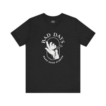 Comfort Colors® Bad Days T-Shirt | Unisex Jersey Short Sleeve | Mental Health Shirt | Soft Comfort Tee | Relatable Gift | Sad Aesthetic
