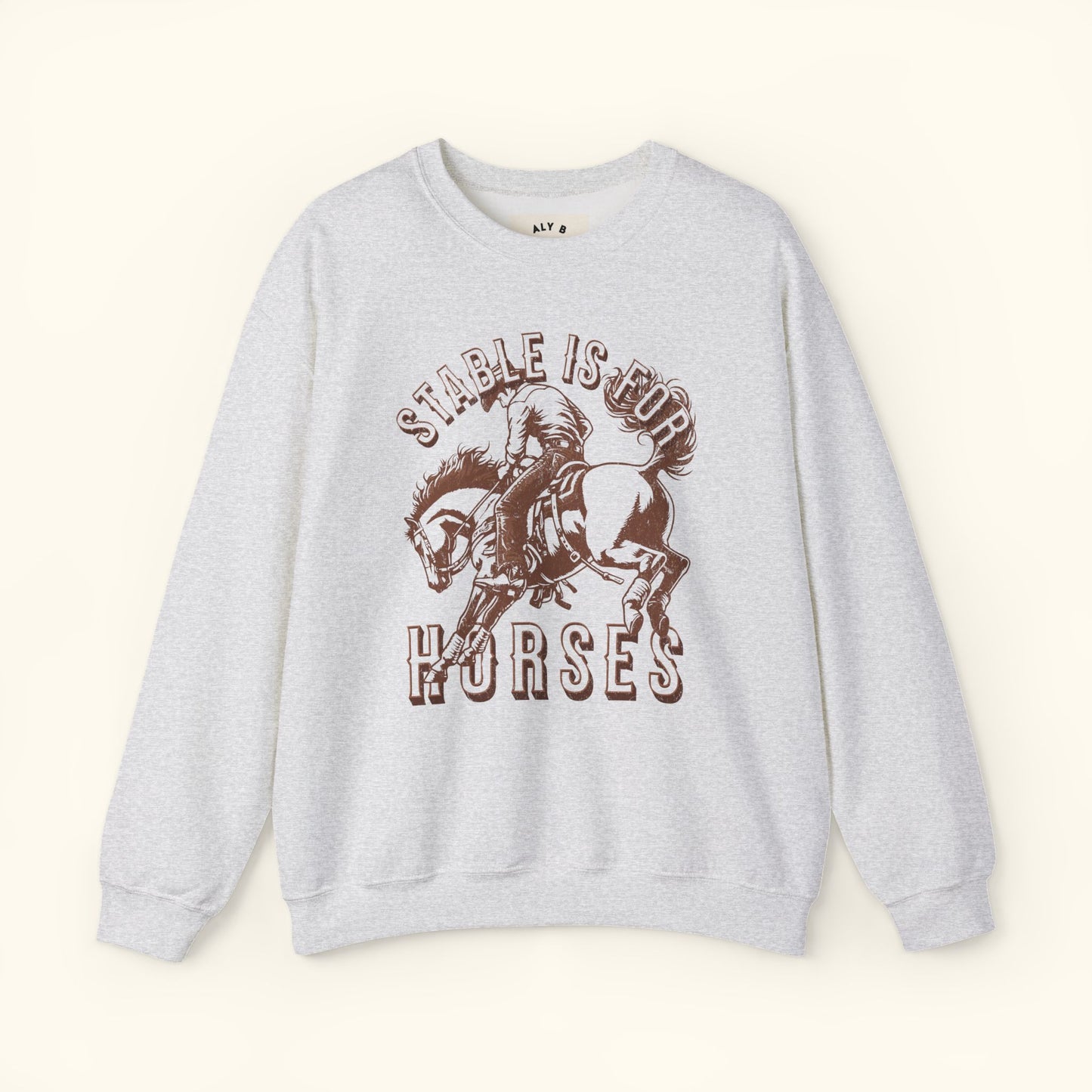 Stable Is For Horses Unisex Heavy Blend™ Crewneck Sweatshirt | Funny Cowboy | Western Gift | Cozy Unisex Pullover