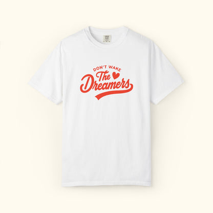 Comfort Colors® Dreamers Unisex T-Shirt | Motivational Graphic Tee | Gift for Dreamers | Inspirational Casual Shirt | Positive Message Tee