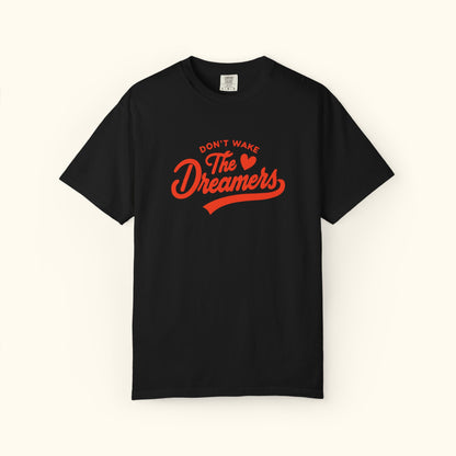 Comfort Colors® Dreamers Unisex T-Shirt | Motivational Graphic Tee | Gift for Dreamers | Inspirational Casual Shirt | Positive Message Tee