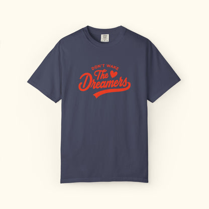 Comfort Colors® Dreamers Unisex T-Shirt | Motivational Graphic Tee | Gift for Dreamers | Inspirational Casual Shirt | Positive Message Tee
