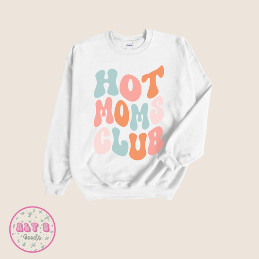 White Hot Moms Club Sweatshirt