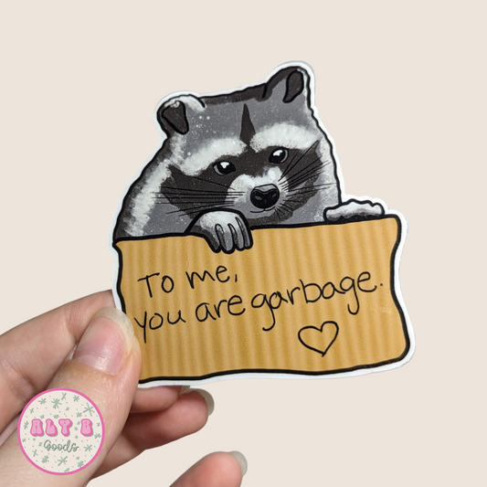 You are Garbage Sticker