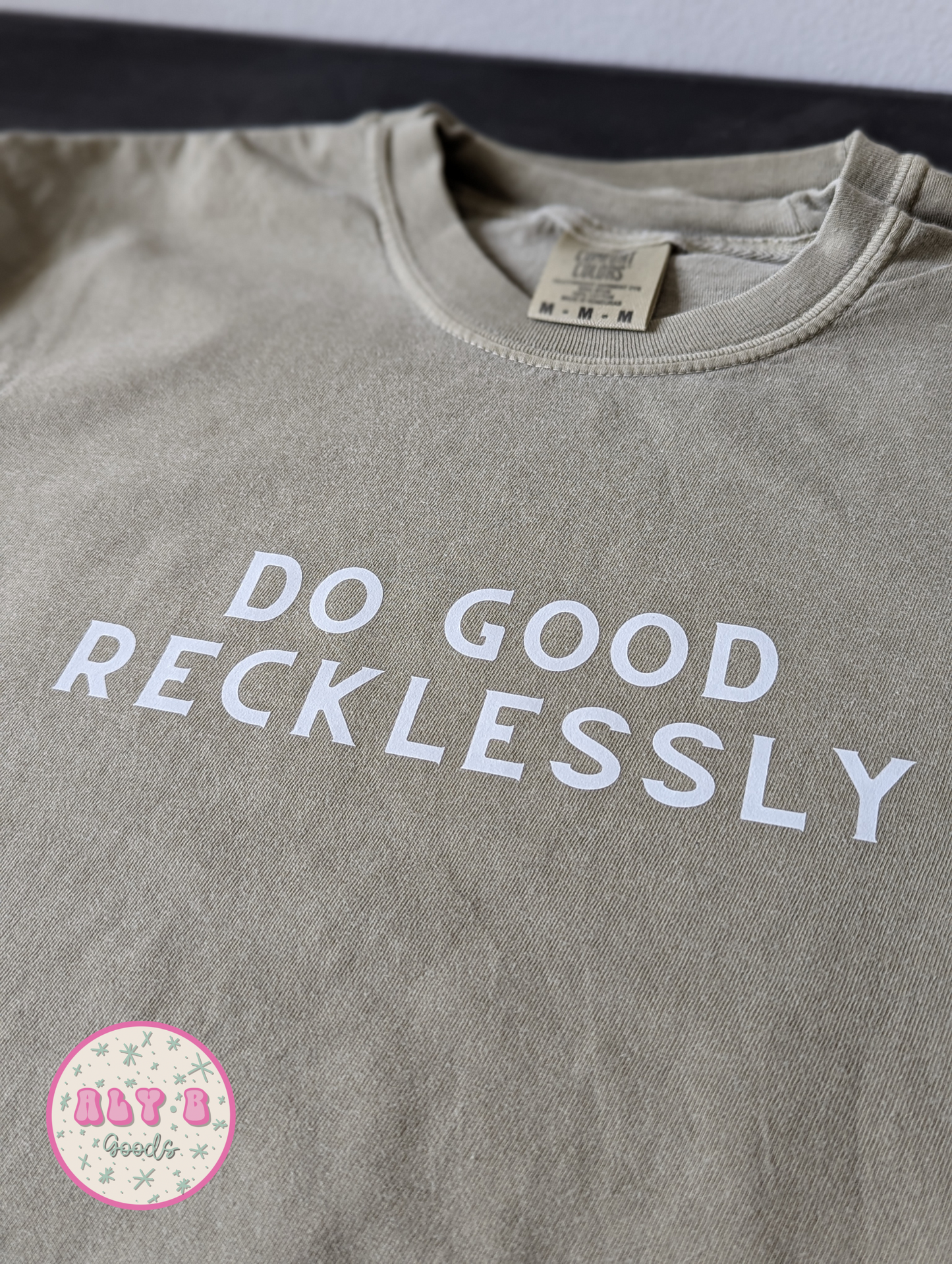 Do Good Recklessly Puff Print Tshirt